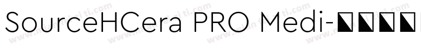 SourceHCera PRO Medi字体转换